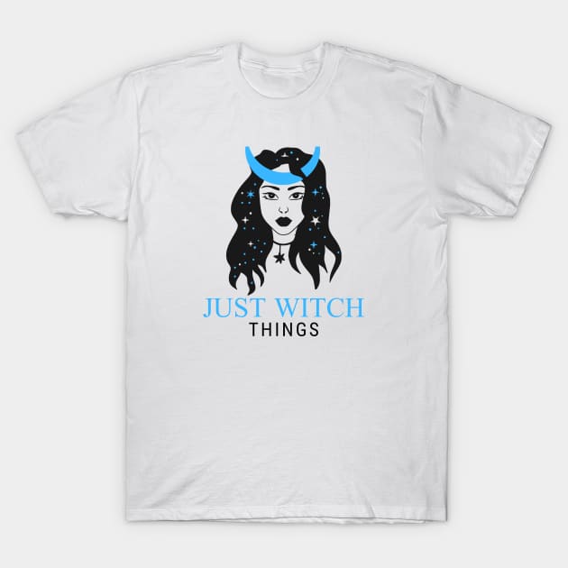just witch things beautiful witch design T-Shirt by MadeBYAhsan
